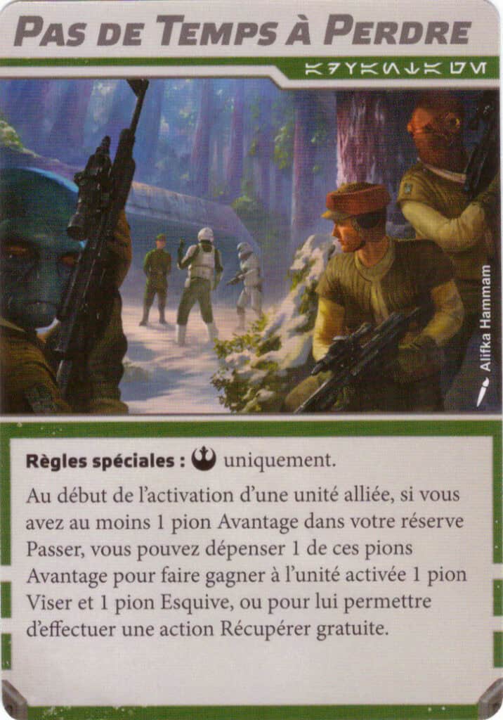 Carte avantage de faction Pas de temps à perdre (Rébellion), Battle Deck Card Pack 2 Star Wars Legion